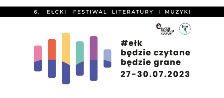 VI Ełcki Festiwal Literatury i Muzyki
