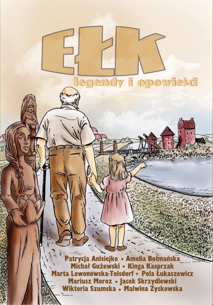 Ełk. Legendy i opowieści